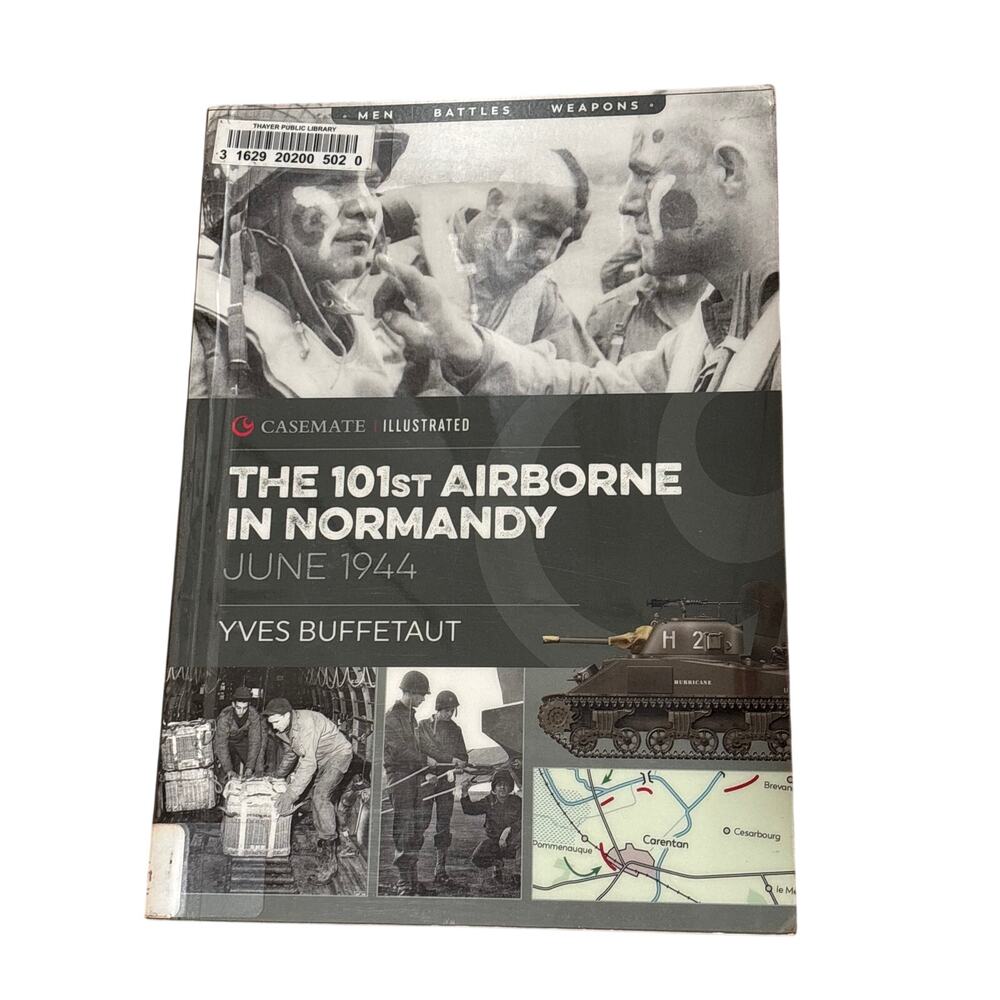 Casemate Illustrated: The 101st Airborne in Normandy: June 1944 by Yves Buffetau